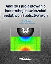 analizy-i-projektowanie-konstrukcji-nawierzchni-podatnych-i-polsztywnych