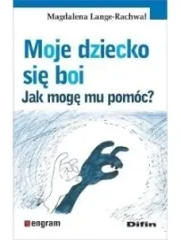 moje-dziecko-sie-boi-jak-moge-mu-pomoc