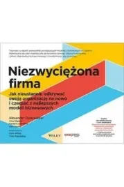 niezwyciezona-firma-jak-nieustannie-odkrywac-swoja-organizacje-na-nowo-i-c