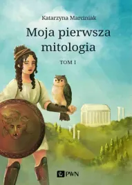 moja-pierwsza-mitologia-t-1-dziecinstwo-bogow