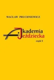 akademia-jezdziecka-czesc-1-waclaw-pruchniewicz