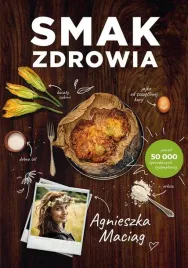 smak-zdrowia-agnieszka-maciag