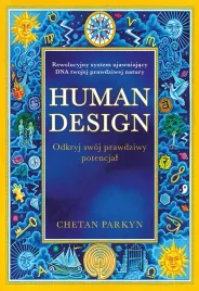 human-design-odkryj-swoj-prawdziwy-potencjal-chetan-parkyn