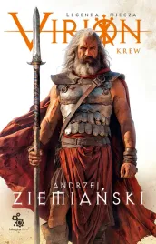 virion-krew-legenda-miecza-t-1-andrzej-ziemianski