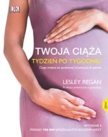 twoja-ciaza-tydzien-po-tygodniu-lesley-regan