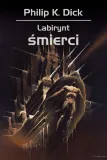 labirynt-smierci-philip-k-dick