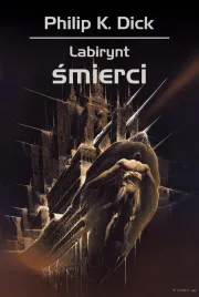 labirynt-smierci-philip-k-dick