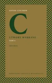 utwory-wybrane-tom-4-opowiadania-anton-czechow