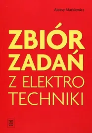 zbior-zadan-z-elektrotechniki-aleksy-markiewicz