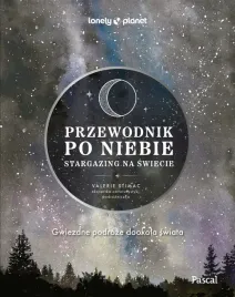 przewodnik-po-niebie-stargazing-na-swiecie-lonely-planet-valerie-stimac