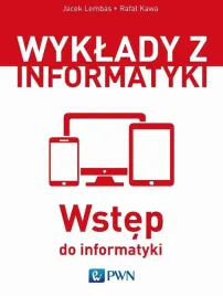 wstep-do-informatyki-jacek-lembas-rafal-kawa