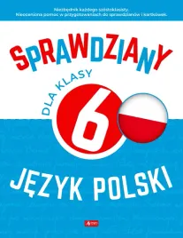 jezyk-polski-sprawdziany-dla-klasy-6-szkola-podstawowa-sprawdz-sie-nowe