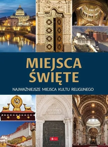 Miejsca święte siedemdziesiąt miejsc świętych ALBUM bogato ilustrowanego