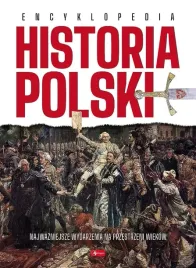historia-polski-encyklopedia-kompendium-wiedzy-dzieje-najnowsze-wydanie