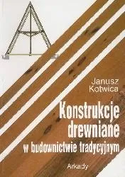 KONSTRUKCJE DREWNIANE BUDOWNICTWO ARKADY NAJNOWSZE belki wiązary ramy 360 s