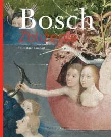 bosch-zblizenia-obrazy-najwazniejsze-dziela-mistrza-album-kolorowy-duzy