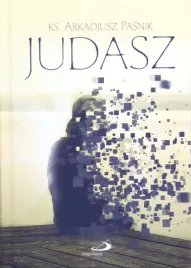 judasz-ks-arkadiusz-pasnik-ksiazka-dla-kazdego