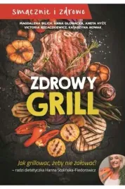 zdrowy-grill-jak-grillowac-zeby-nie-zalowac-kuchnia-poradnik-kolorowy
