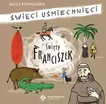 swiety-franciszek-z-asyzu-swieci-usmiechnieci