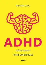 adhd-mozg-lowcy-i-inne-supermoce