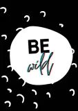 be-wild-plakat-594x841-cm