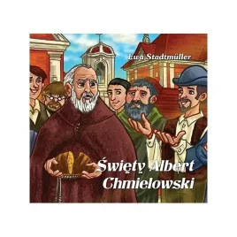 swiety-albert-chmielowski-bajka-dla-przedszkolaka