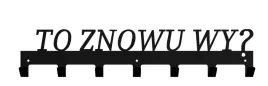 wieszak-na-ubrania-reczniki-napis-to-znowu-wy