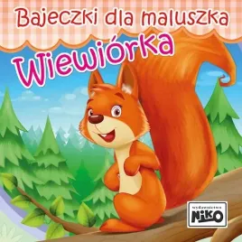 niko-ksiazka-bajeczki-dla-maluszka-wiewiorka