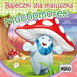 niko-ksiazka-bajeczki-dla-maluszka-muchomorek
