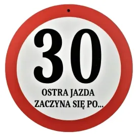 znak-drogowy-ostra-jazda-30-urodziny-zawieszka-gratis