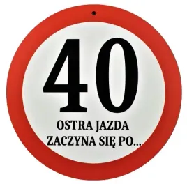 znak-drogowy-ostra-jazda-40-urodziny-zawieszka-gratis