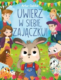 uwierz-w-siebie-zajaczku