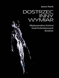 dostrzec-inny-wymiar-janusz-marek