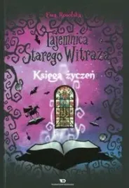 tajemnica-starego-witraza-tom-2-ksiega-zyczen