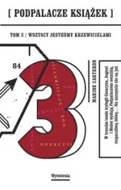 podpalacze-ksiazek-tom-3-wszyscy-jestesmy-krzewicielami