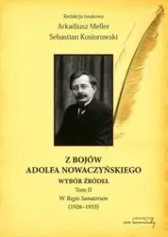 z-bojow-adolfa-nowaczynskiego-tom-2-w-regio-sanatorum-1926-1933