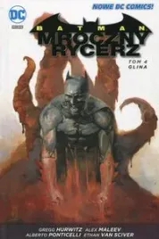 batman-mroczny-rycerz-tom-4-glina