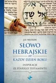 slowo-hebrajskie-na-kazdy-dzien-roku-inspiracje-ze-starego-testamentu