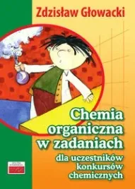 chemia-organiczna-w-zadaniach-dla-uczestnikow-konkursow-chemicznych