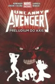 uncanny-avengers-tom-5-preludium-do-axis