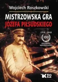 mistrzowska-gra-jozefa-pilsudskiego