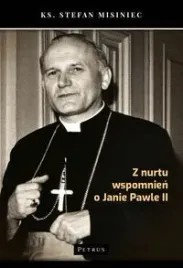 z-nurtu-wspomnien-o-janie-pawle-ii