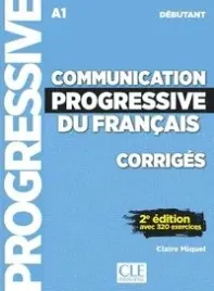 communication-progressive-du-francais-niveau-debutant-corriges