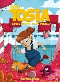 oto-tosia-tom-2-gdzie-jestes-panie-precel
