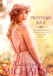 przystan-julii-seria-kwiatowa-tom-3