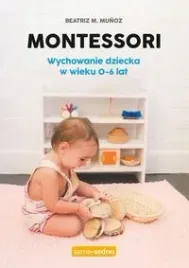 montessori-wychowanie-dziecka-w-wieku-0-6-lat