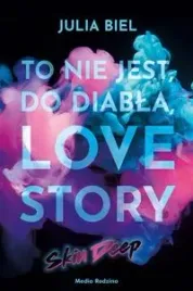 to-nie-jest-do-diabla-love-story-skin-deep