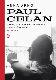 paul-celan-tam-za-kasztanami-jest-swiat-biogra