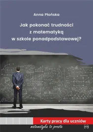 jak-pokonac-trudnosci-z-mat-w-szkole-ponadpodst
