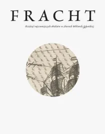 fracht-10-najcenniejszych-obiektow-biblioteki-gdanskiej-praca-zbiorowa